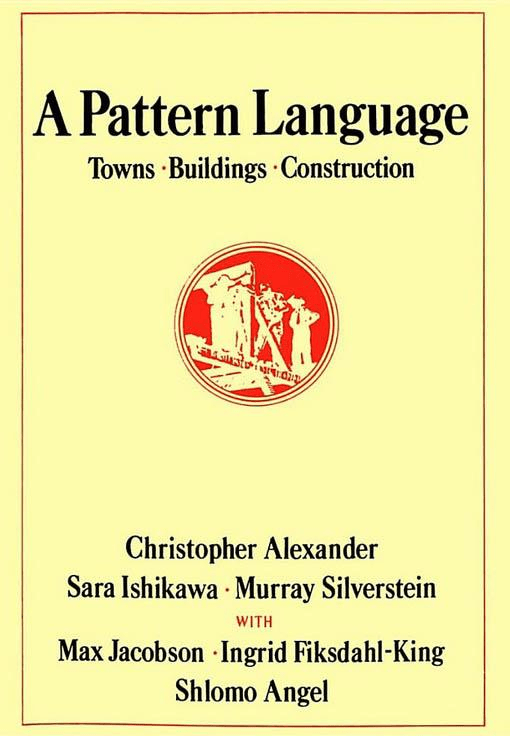 Cover of the book A Pattern Language: Towns, Buildings, Construction.