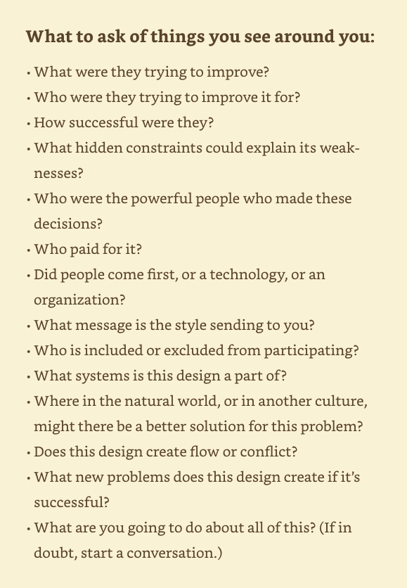 Diagram listing follow-up questions for designers and stakeholders to ask of things they see around them, such as what were they trying to improve and who paid for it.
